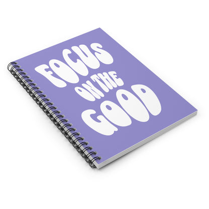 Focus On The Good Spiral Notebook