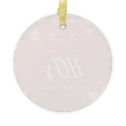 Hos In This House Glass Ornament