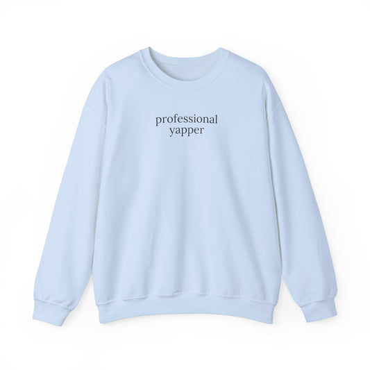 Professional Yapper Sweatshirt