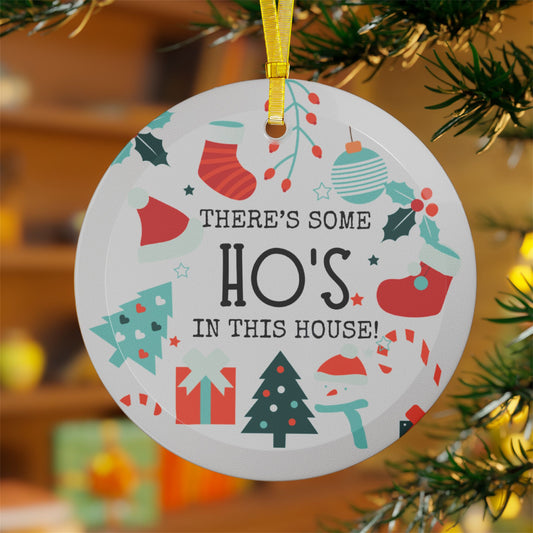 Hos In This House Glass Ornament